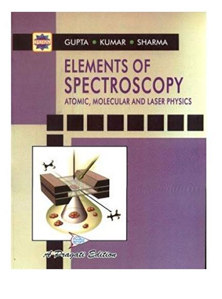 Elements of Spectroscopy by Pragati Prakashan